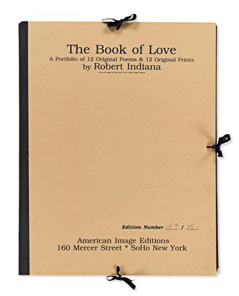 INDIANA, ROBERT. The Book of Love: A Portfolio of 12 Original Poems & 12 Original Prints.